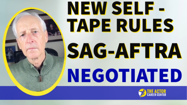 New self-tape rules SAG-AFTRA negotiated.